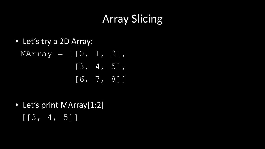 Python: Array Slicing Damian Gordon. - ppt download